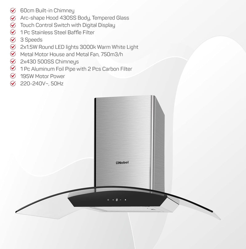 Nobel 60cm Built-in Hoods Touch Control Switch with Digital Display with 3 Speeds, Metal Motor House And Metal Fan, 750m3/h. 2x500 430SS Chimneys NCH60CG-5